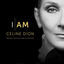 Cover I AM: CELINE DION (Original Motion Picture Soundtrack)
