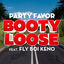 Cover Booty Loose (feat. Fly Boi Keno)