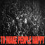 Cover TO MAKE PEOPLE HAPPY