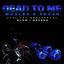 Cover Dead To Me [Slow + Reverb] (feat. Lox Chatterbox)