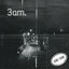 Cover 3am. (Slowed and Reverb)