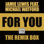 Cover For You (Feat. Michael Watford) (The Remix Box)