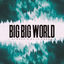 Cover Big Big World