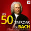 Cover Les 50 Trésors de Bach - Les Trésors de la Musique Classique