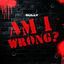 Cover Am I Wrong
