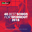 Cover 40 Best Songs For Workout 2018: Motivation Training Music