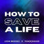 Cover How To Save A Life