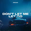 Cover Don't Let Me Let Go