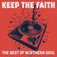 Cover Keep the Faith: The Best of Northern Soul