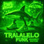 Cover TRALALELO FUNK BRAINROT EDITION