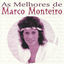 Cover As Melhores de Marco Monteiro