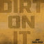 Cover Dirt On It