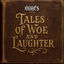 Cover Tales of Woe and Laughter