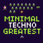 Cover Minimal Techno Greatest