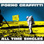Cover Porno Graffitti 15th Anniversary All Time Singles