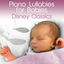 Cover Piano Lullabies for Babies: Disney Classics