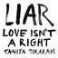 Cover LIAR (Love Isn't a Right)