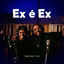 Cover Ex é Ex