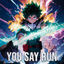 Cover You Say Run