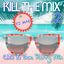 Cover Kill The Mix 2 (DJ MAO)