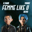 Cover Femme Like U (Tribute 2024 Remix by Tribbs)