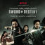 Cover Crouching Tiger, Hidden Dragon: Sword of Destiny (Music from the Netflix Movie)