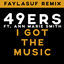 Cover I Got The Music (Faylasuf Remix)