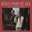 Cover Jesus Paid It All