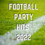Cover Football Party Hits 2022