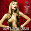 Cover Love Lounge Deluxe (Chillout for Lovers)