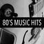 Cover 80's Music Hits: Best 80s Disco, New Wave, Glam Rock & Pop Rock Songs