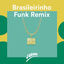 Cover Brasileirinho (Funk Remix)