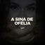 Cover A Sina de Ofélia