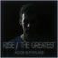 Cover Rise / The Greatest