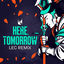 Cover Here, Tomorrow (LEC Remix)