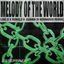 Cover Melody Of The World (Gianni Di Bernardo Remix)