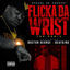 Cover Flicka Da Wrist - Single