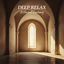 Cover Deep Relax: A Classical Sanctuary