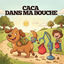 Cover CACA DANS MA BOUCHE (GROS TROU DE BALLE DU CHIEN)