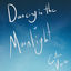 Cover Dancing in the Moonlight