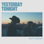 Cover Yesterday Tonight