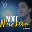 Cover Padre Nuestro (Cantado)