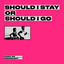 Cover Should I Stay Or Should I Go