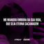 Cover Me Mandou Embora da Sua Vida, Que Seja Eterna Sacanagem