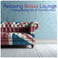Cover Relaxing Bossa Lounge: Unforgettable Hits of the 60's, Vol. 2