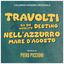 Cover Swept Away - Travolti da un insolito destino nell'azzurro mare d'Agosto (Original Motion Picture Soundtrack)