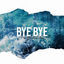Cover BYE BYE