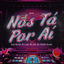 Cover Nós Tá Por Aí (Remix)