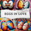 Cover eggs in love