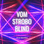 Cover Vom Strobo blind